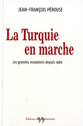 La Turquie en marche : les grandes mutations depuis 1980