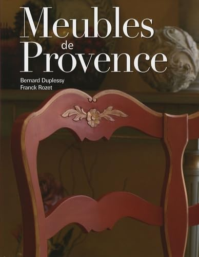 Meubles de Provence : usages et vie quotidienne