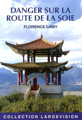 Danger sur la route de la soie