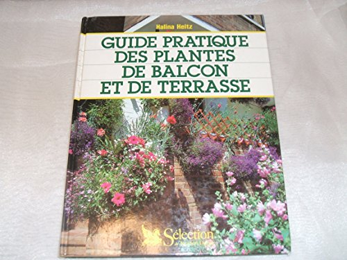 Guide pratique des plantes de balcon et de terrasse