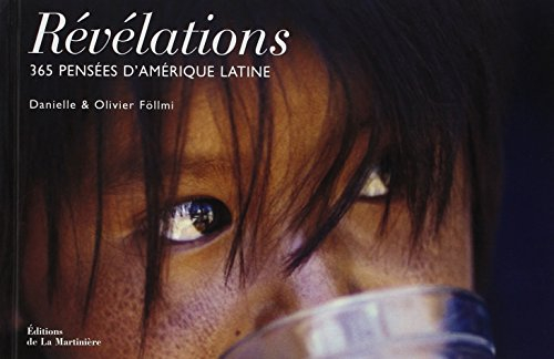 Révélations : 365 pensées d'Amérique latine