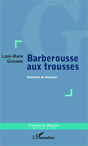 Barberousse aux trousses : souvenirs de Gruissan