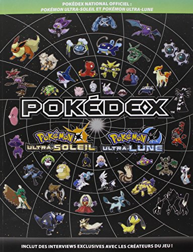 Guide Pokedex National Officiel : Pokemon Ultra Soleil-Lune