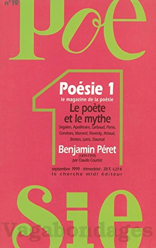Poésie 1-Vagabondages, n° 19. Le poète et le mythe : Segalen, Apollinaire, Larbaud, Perse, Cendrars,
