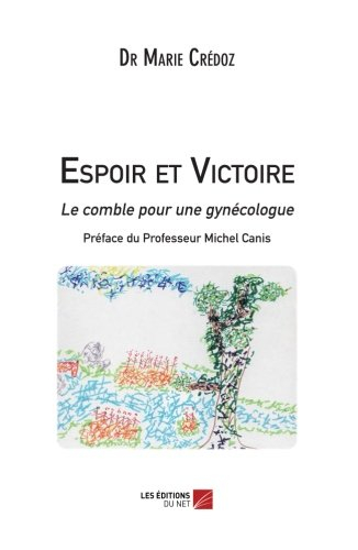 Espoir et victoire : le comble pour une gynécologue