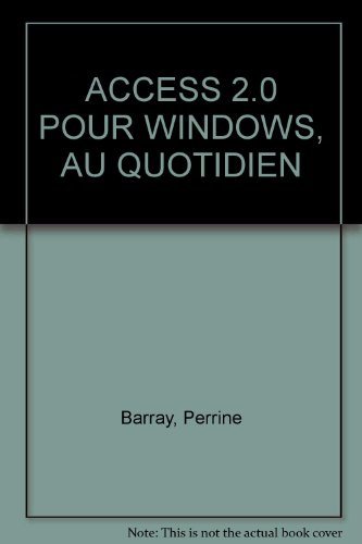 Microsoft Access 2.0 pour Windows au quotidien