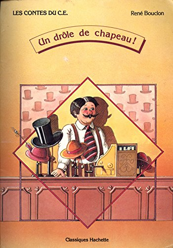 un drole de chapeau contes du