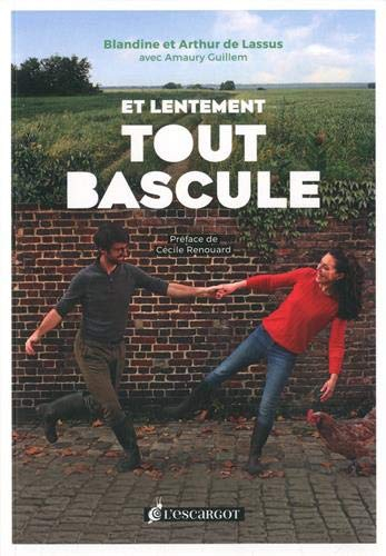 Et lentement tout bascule !