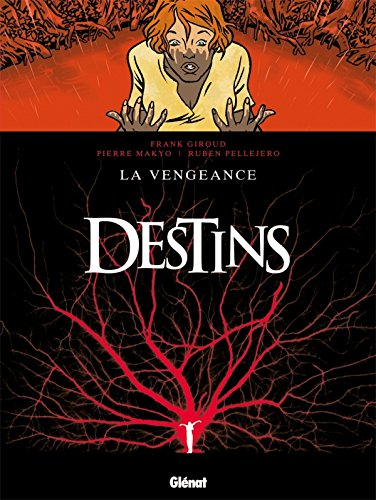 Destins. Vol. 13. La vengeance