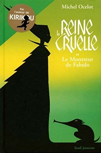 La reine cruelle et le montreur de Fabulo