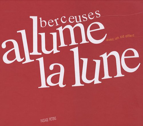 Allume la lune : berceuses