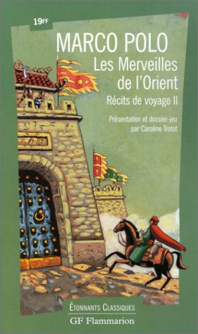 Récits de voyage. Vol. 2. Les merveilles de l'Orient