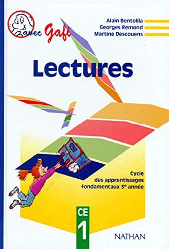 Lectures CE1 : cycle des apprentissages fondamentaux, 3e année : livre de l'élève