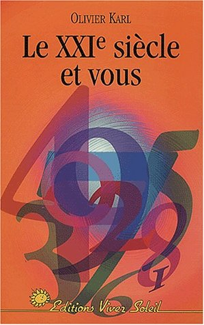 Le XXIe siècle et vous