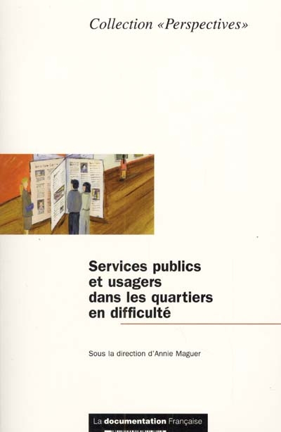 Services publics et usagers dans les quartiers en difficulté : entre enjeux de régulation et jeux de