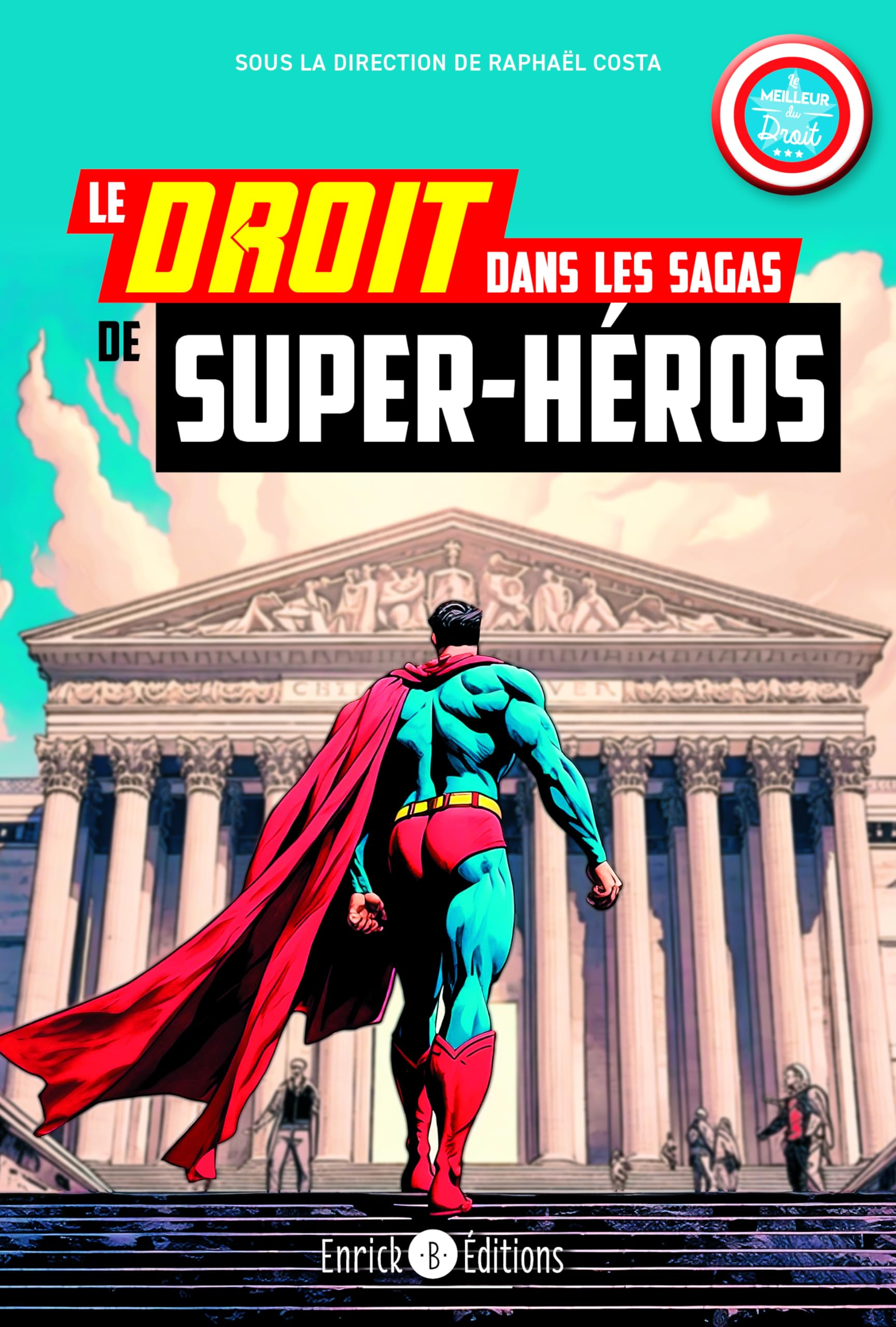 Le droit dans les sagas de super-héros