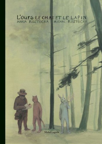 L'ours, le chat et le lapin