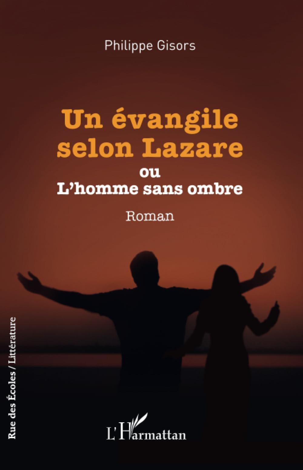 Un évangile selon Lazare ou L'homme sans ombre