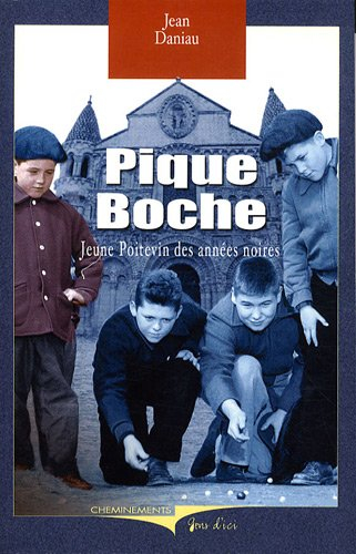 Pique-Boche, jeune Poitevin des années noires