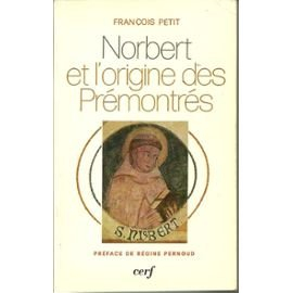Norbert et l'origine des Prémontrés