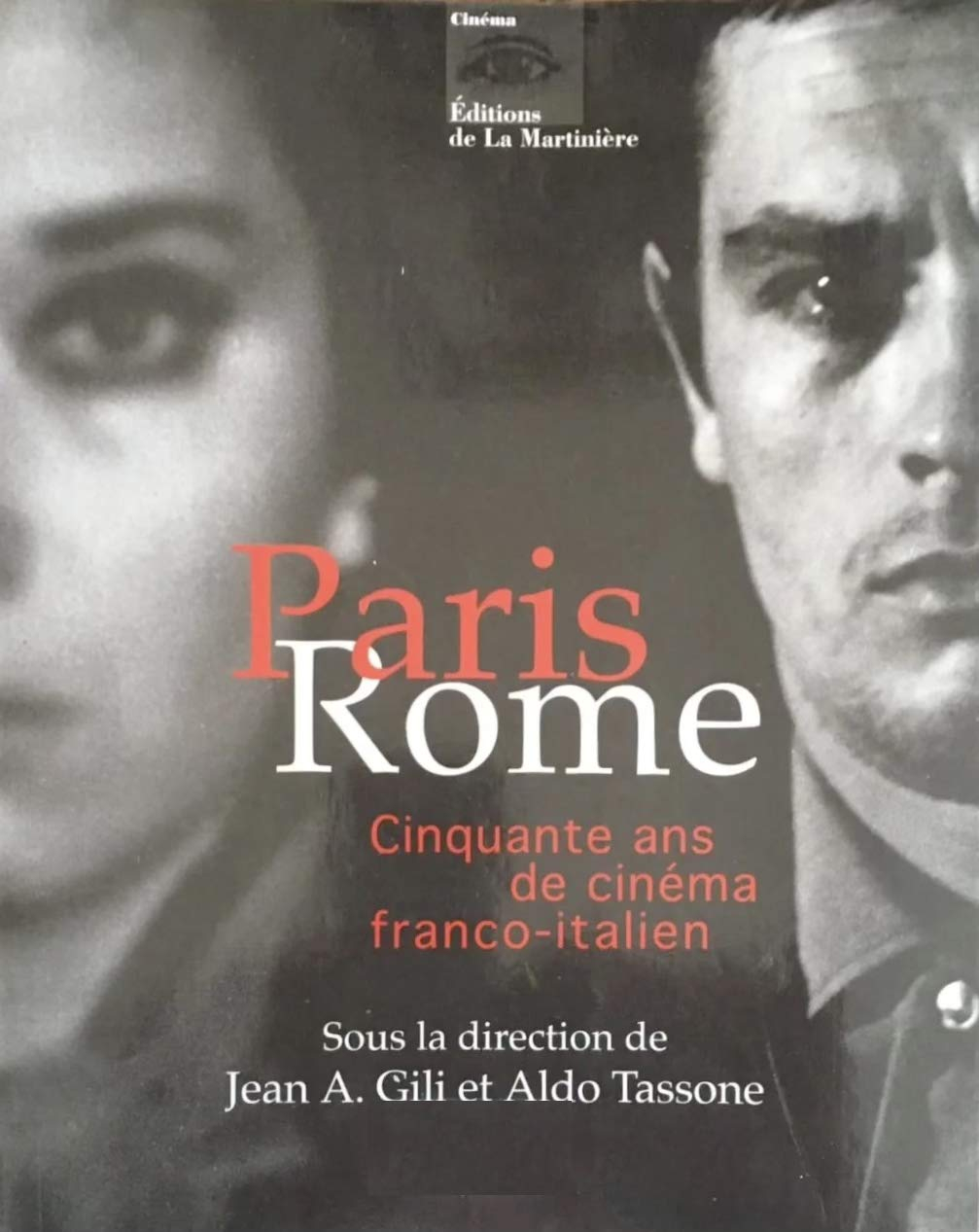 Paris Rome: Cinquante ans de cinéma franco-italien