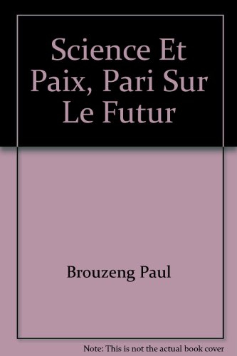 Science et paix : pari sur le futur