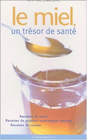 Le miel : un trésor de santé