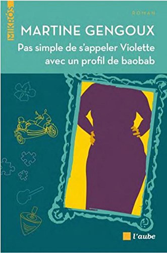 Pas simple de s'appeler Violette avec un profil de baobab