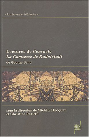 Lectures de Consuelo, La comtesse de Rudolstadt de George Sand