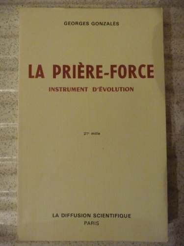 La prière, force et instrument d'évolution