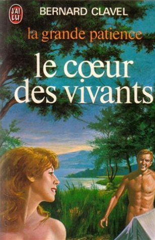 la grande patience - 3 : le coeur des vivants