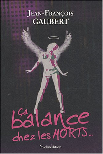 ca balance chez les morts...