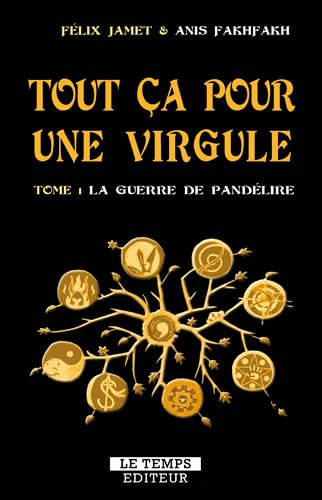 Tout ça pour une virgule. Vol. 1. La guerre de Pandélire