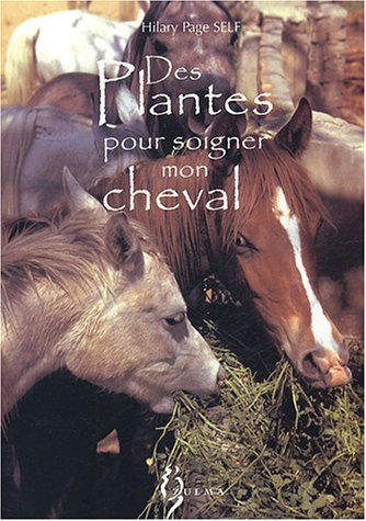 Des plantes pour soigner mon cheval