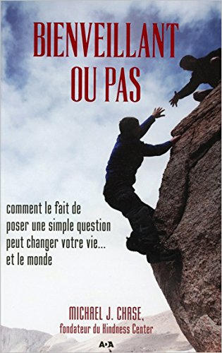 Bienveillant ou pas : comment le fait de poser une simple question peut changer votre vie... et le m
