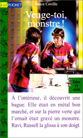 venge-toi, monstre !
