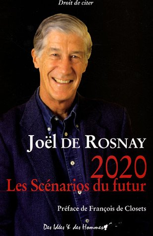 2020, les scénarios du futur : comprendre le monde qui vient