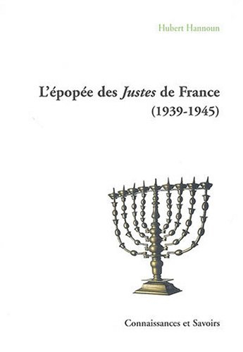 L'épopée des Justes de France (1939-1945)