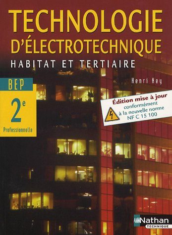 Technologie d'électrotechnique, seconde professionnelle, BEP élève : livre de l'élève