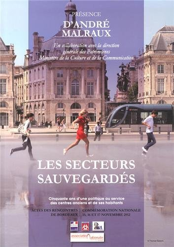 Les secteurs sauvegardés : cinquante ans d'une politique au service des centres anciens et de ses ha
