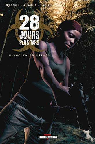 28 jours plus tard. Vol. 4. Capitaine Stiles