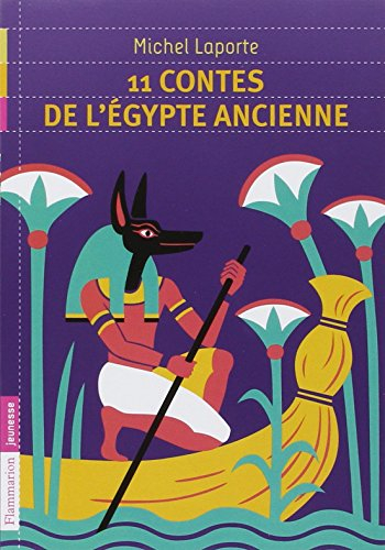 11 contes de l'Egypte ancienne