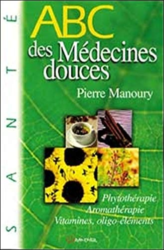 ABC des médecines douces