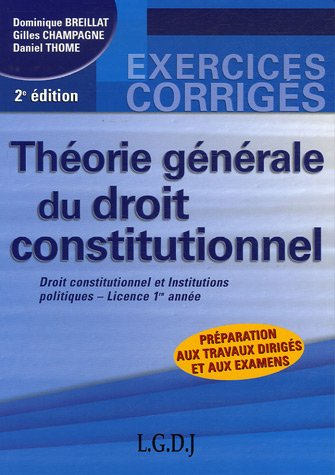 Théorie générale du droit constitutionnel : droit constitutionnel et institutions politiques, licenc