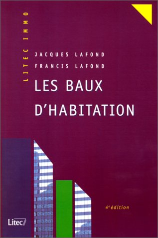 les baux d'habitation, 4ème édition (ancienne édition)