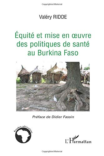 Equité et mise en oeuvre des politiques de santé au Burkina Faso
