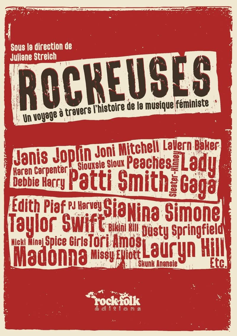 Rockeuses : un voyage à travers l'histoire de la musique féministe : Janis Joplin, Joni Mitchell, La