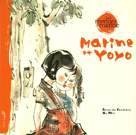 Les mondes de Marine. Vol. 1. Marine et Yoyo