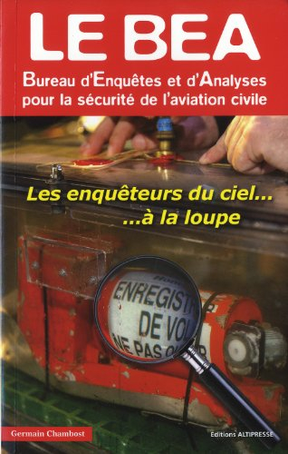 le bea. les enquêteurs du ciel ......à la loupe