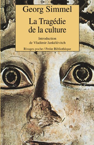 La Tragédie de la culture : et autres essais